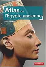 Atlas de l'Egypte ancienne [French]